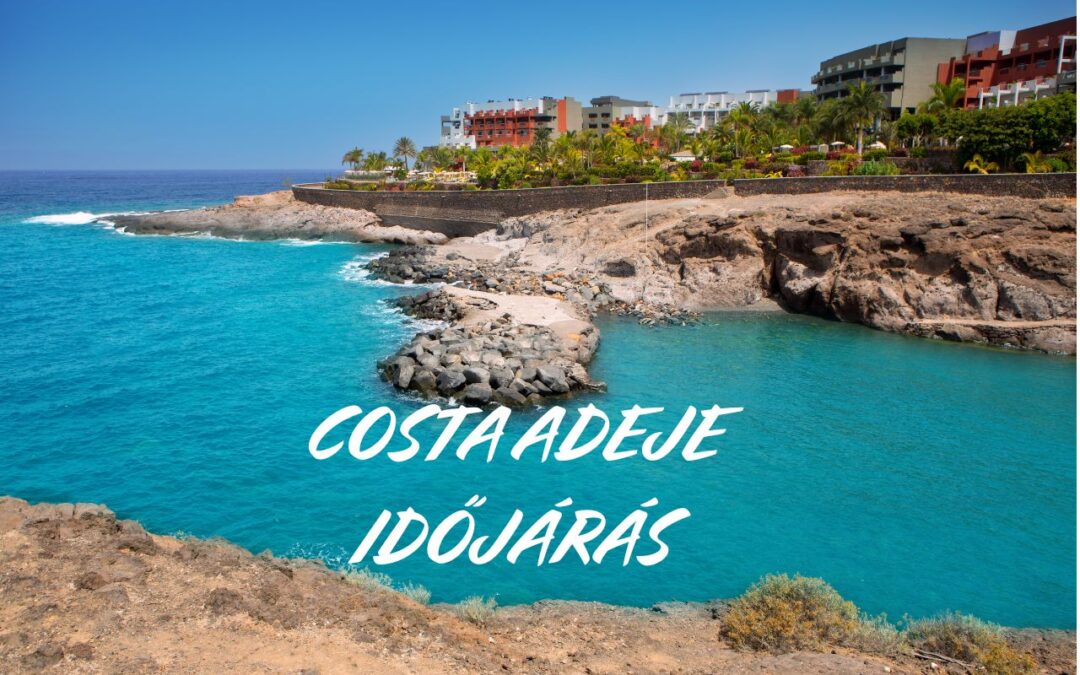 Costa Adeje jelenlegi Időjárása + 7 napos előrejelzés